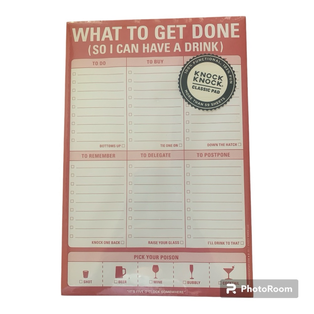Knock Knock What To Get Done (So I Can Have a Drink) Pad